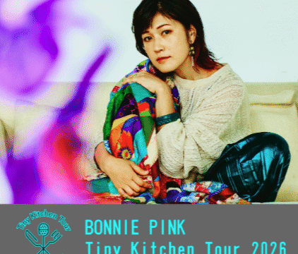 BONNIE PINK Tiny Kitchen Tour 2026に参加